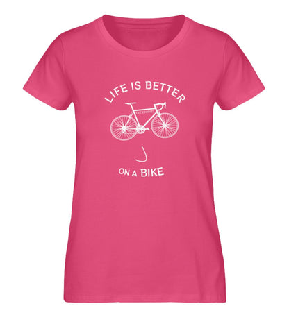 Life is better on a Bike - Damen Premium 🍀 Organic Shirt - CUCKOODIEL