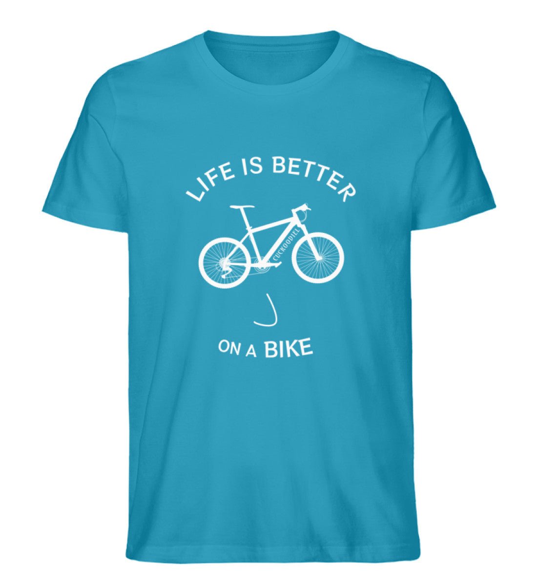 Life ist better on a MTB - Premium Organic 🍀 Shirt - CUCKOODIEL