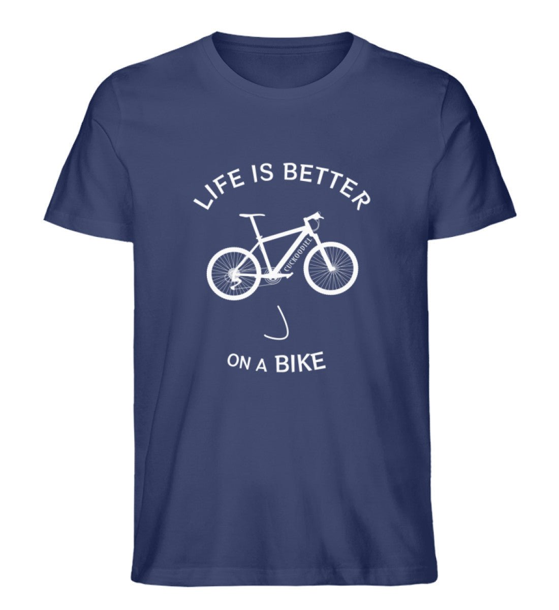 Life ist better on a MTB - Premium Organic 🍀 Shirt - CUCKOODIEL